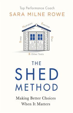 The SHED Method (eBook, ePUB) - Milne Rowe, Sara