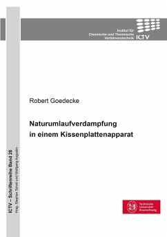 Naturumlaufverdampfung in einem Kissenplattenapparat - Goedecke, Robert