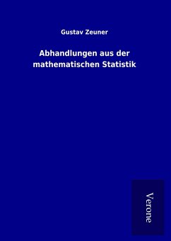 Abhandlungen aus der mathematischen Statistik - Zeuner, Gustav