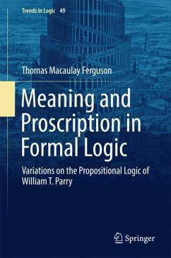Meaning and Proscription in Formal Logic - Ferguson, Thomas Macaulay