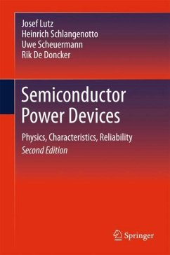 Semiconductor Power Devices - Lutz, Josef;Schlangenotto, Heinrich;Scheuermann, Uwe