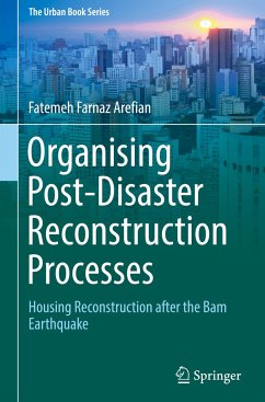 Organising Post-Disaster Reconstruction Processes - Arefian, Fatemeh Farnaz