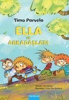 Ella ve Arkadaslari - Parvela, Timo