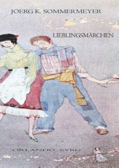 Lieblingsmärchen - Sommermeyer, Joerg K.;Andersen, Hans Christian;Stevenson, Robert Louis