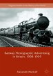 Railway Photographic Advertising in... - Bild 1