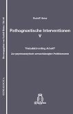 Pathognostische Interventionen