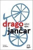 Adsiz Agac - Jancar, Drago