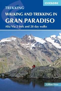 Walking and Trekking in Gran Paradiso: Alta Via 2 Trek and 28 Day Walks - Price, Gillian