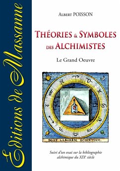 Théories et symboles des Alchimistes - Poisson, Albert