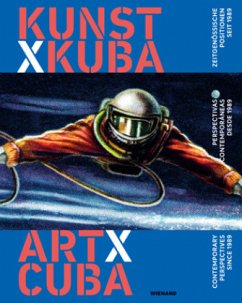 Kunst x Kuba. Zeitgenössische Positionen seit 1989