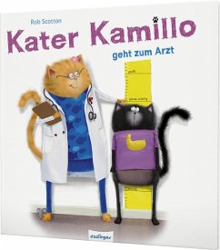 Kater Kamillo geht zum Arzt / Kater Kamillo Bd.3 - Scotton, Rob