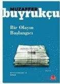 Bir Olayin Baslangici