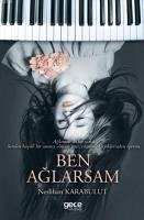 Ben Aglarsam - Karabulut, Neslihan