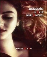 Dedemin Kayip Kirlangici - Alkan, Yunus