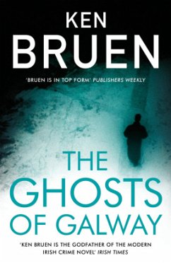 The Ghosts of Galway - Bruen, Ken