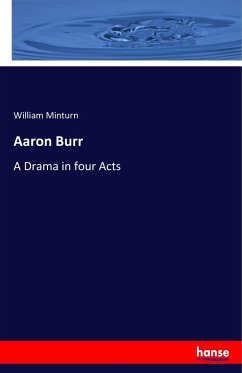 Aaron Burr - Minturn, William