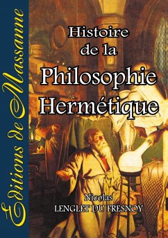 Histoire de la Philosophie Hermétique - Lenglet Du Fresnoy, Nicolas