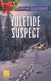Yuletide Suspect (Mills & Boon Love Inspired Suspense) (Secret Service Agents, Book 3) (eBook, ePUB)