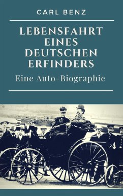 Cover Carl Benz - Lebensfahrt eines deutschen Erfinders (eBook, ePUB)