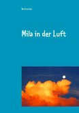 Mila in der Luft (eBook, ePUB) Mila in der Luft (eBook, ePUB)