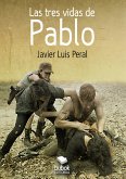 Las tres vidas de Pablo (eBook, ePUB)