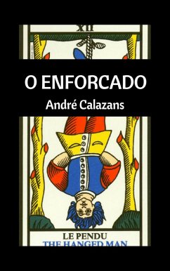 O enforcado (eBook, ePUB) - Calazans, André