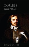 Charles II (Serapis Classics) (eBook, ePUB)