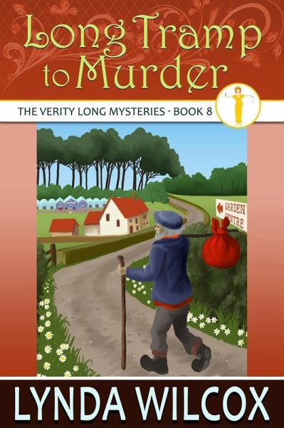 Long Tramp to Murder (The Verity Long Mysteries, #8) (eBook, ePUB) Long Tramp to Murder (The Verity Long Mysteries, #8) (eBook, ePUB)