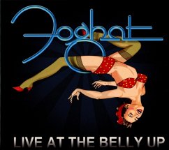 Live At The Belly Up (Digipak) - Foghat