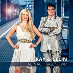 Ab Nach Irgendwo - Ray & Celin