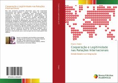 Cooperação e Legitimidade nas Relações Internacionais - Dagios, Magnus