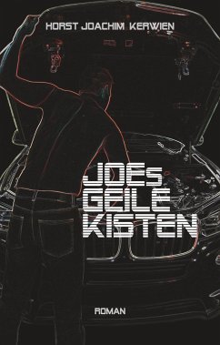 JOEs GEILE KISTEN - Kerwien, Horst Joachim