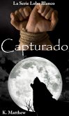 Capturado (Libro 9 de la serie Lobo Blanco) (eBook, ePUB)