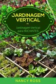 Jardinagem Vertical: Jardinagem Vertical para Iniciantes (eBook, ePUB)