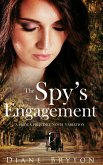 The Spy's Engagement: A Pride and Prejudice Novel Variation (eBook, ePUB)