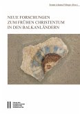 Neue Forschungen zum frühen Christentum in den Balkanländern (eBook, PDF)