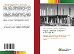 Vigas Vazadas Utilizando Garrafas PET - Salomão Barile Sobral, Alexandre;Ramam, Dênio