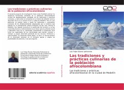 Las tradiciones y prácticas culinarias de la población afrocolombiana - Alvarez peñaranda, Luis Felipe