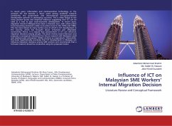 Influence of ICT on Malaysian SME Workers¿ Internal Migration Decision - Ibrahim, Adamkolo Mohammed;Hassan, Md. Salleh Hj.;Khoshrouzadeh, Jafar