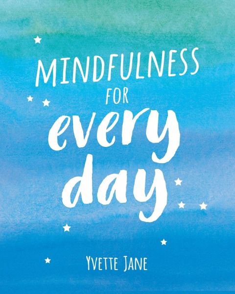 Mindfulness for Every Day (eBook, ePUB)
