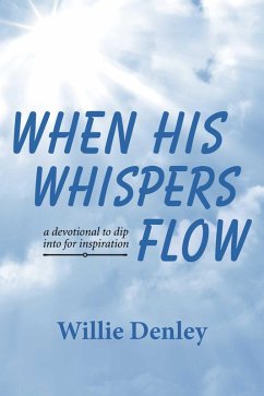 When His Whispers Flow (eBook, ePUB) - Denley, Willie