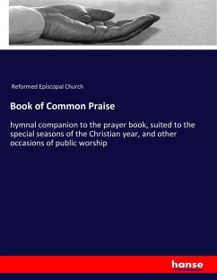 Book of Common Praise - Reformed Episcopal Church