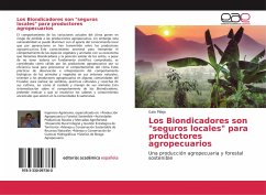 Los Biondicadores son &quote;seguros locales&quote; para productores agropecuarios