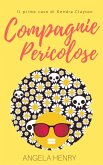 Compagnie pericolose - Il primo caso di Kendra Clayton (eBook, ePUB)