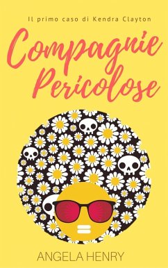 Cover Compagnie pericolose - Il primo caso di Kendra Clayton (eBook, ePUB)