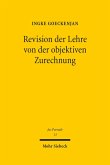 Revision der Lehre von der objektiven Zurechnung (eBook, PDF)