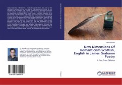 New Dimensions Of Romanticism-Scottish, English in James Grahame Poetry - Prakash, Hem