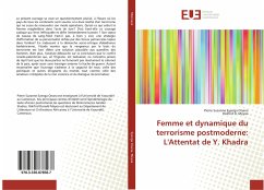Femme et dynamique du terrorisme postmoderne: L'Attentat de Y. Khadra - Eyenga Onana, Pierre Suzanne;Meyoa, Rolifrid D.