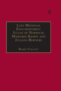 Late Medieval Englishwomen: Julian of Norwich; Marjorie Kempe and Juliana Berners (eBook, ePUB) - Collett, Barry