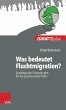 Was bedeutet Fluchtmigration? (eBook,... - Bild 1
